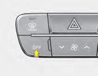 Press the front blower OFF button to turn off the front air climate control system.